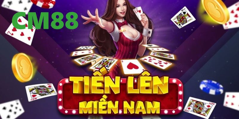 Hướng Dẫn Cách Chơi Tiến Lên Miền Nam Chi Tiết Tại CM88 6 Tiến lên miền nam
